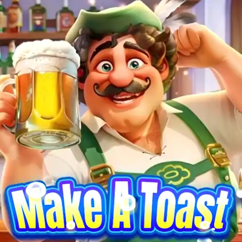 Make A Toast / Berfoya-foya