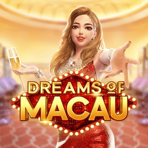 Dreams of Macau