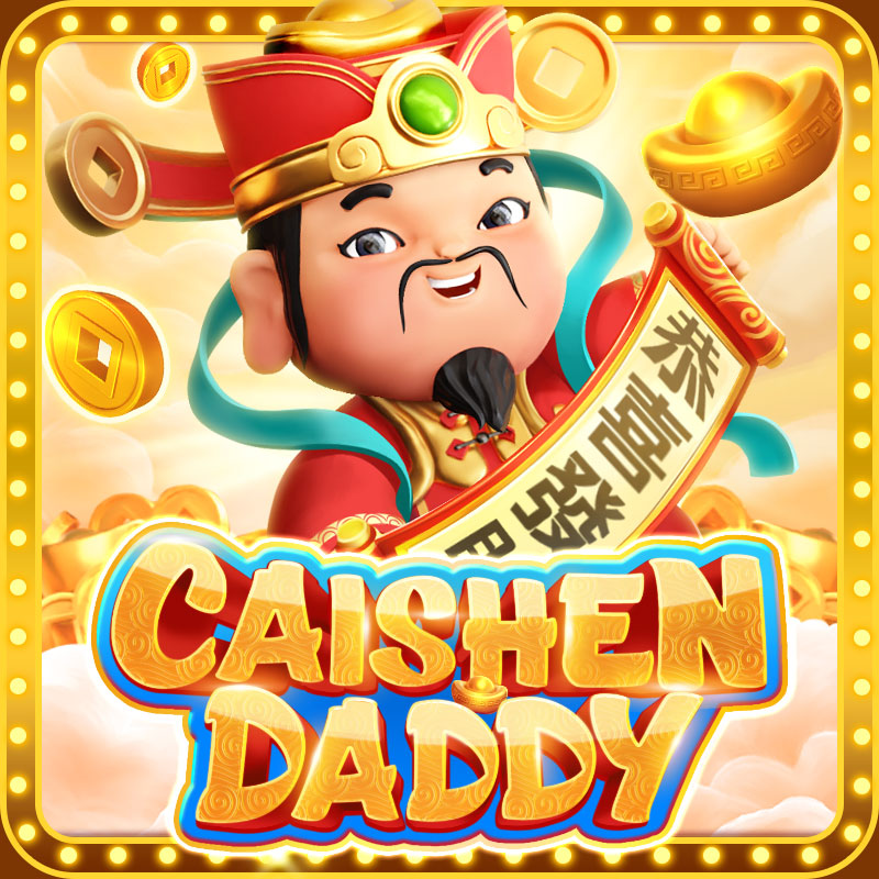 CAISHEN DADDY