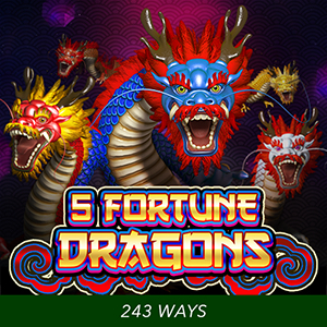 5 Fortune Dragons